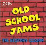 Old School Jams: The History Lesson
