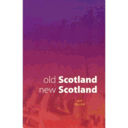 Old Scotland, New Scotland