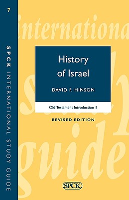 Old Testament Introduction: History of Israel - Hinson, David F.