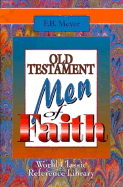Old Testament Men of Faith