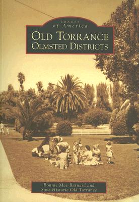 Old Torrance Olmsted District - Barnard, Bonnie Mae, and Save Historic Old Torrance