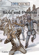 Old Welsh Way, The: Riots and Protests