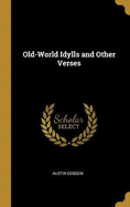 Old-World Idylls and Other Verses