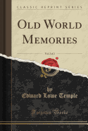 Old World Memories, Vol. 2 of 2 (Classic Reprint)