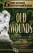 Old Wounds: A Gino Cataldi Mystery