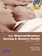 Olds' Maternal-Newborn Nursing & Women's Health Across the Lifespan: International Edition