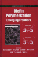 Olefin Polymerization: Emerging Frontiers