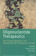 Oligonucleotide Therapeutics: First Annual Meetingof the Oligonucleotide Therapeutics Society, Volume 1082