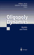 Oligopoly Dynamics: Models and Tools