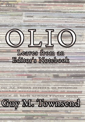 Olio: Leaves from an Editor's Notebook - Townsend, Guy M