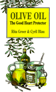 Olive Oil: The Good Heart Protector