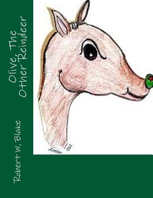 Olive The Other Reindeer - Theberge Aka/Little Bit, Teri, and Blake, Robert W