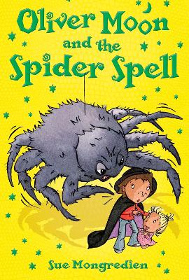 Oliver Moon and the Spider Spell - Mongredien, Sue