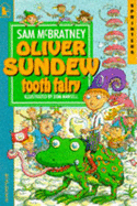 Oliver Sundew Tooth Fairy