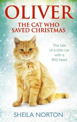 Oliver The Cat Who Saved Christmas - Norton, Sheila