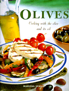 Olives: Cooking with Olives and Its Oil
