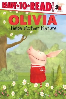 Olivia Helps Mother Nature - Forte, Lauren (Adapted by)