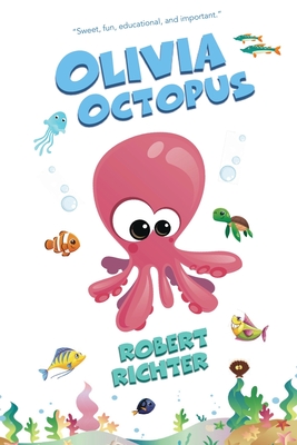 Olivia Octopus - Richter, Robert