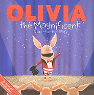Olivia the Magnificent: A Lift the Flap Story