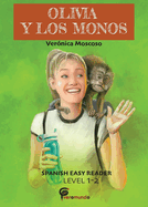 Olivia Y Los Monos: Spanish Easy Reader