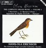 Olivier Messiaen: Complete Organ Music, Vol. 1
