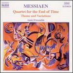 Olivier Messiaen: Quartet for the End of Time; Theme and Variations