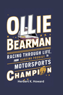 Ollie Bearman: Racing Through Life, from Karting Prodigy to Motorsports Champion