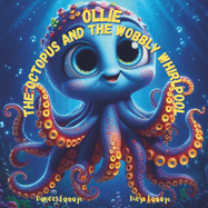 Ollie The Octopus and the Wobbly Whirlpool