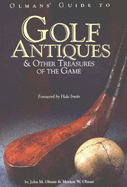 Olman's Guide to Golf Antiques and Other Treasures of the Game