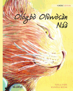 Ologbo Oluwosan Naa: Yoruba Edition of The Healer Cat