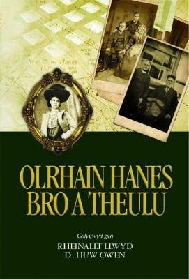 Olrhain Hanes Bro a Theulu - Gwalch, Gwasg Carreg, and Llwyd, Rheinallt (Editor), and Owen, Huw (Editor)