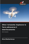 Oltre l'orizzonte: Esplorare la Terra attraverso il telerilevamento