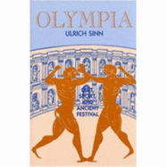 Olympia: Sport, Cult & Ancient Festival