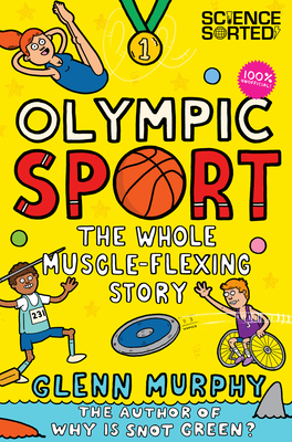 Olympic Sport: The Whole Muscle-Flexing Story: 100% Unofficial - Murphy, Glenn