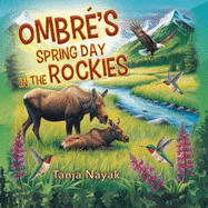 Ombr's Spring Day in the Rockies