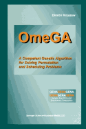 Omega: A Competent Genetic Algorithm for Solving Permutation and Scheduling Problems