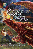 Omega Dragon (Children of the Bard V4) (2nd Edition)