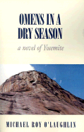 Omens in a Dry Season: A Novel of Yosemite