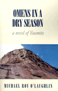 Omens in a Dry Season: A Novel of Yosemite