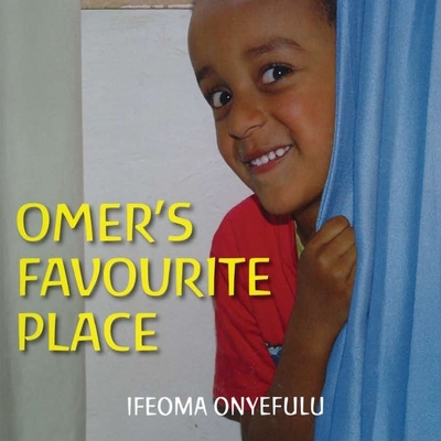 Omer's Favorite Place - Onyefulu, Ifeoma