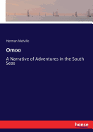 Omoo: A Narrative of Adventures in the South Seas