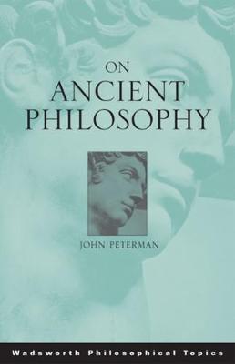 On Ancient Philosophy - Peterman, John