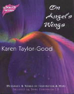 On Angels Wings - Taylor-Good, Karen