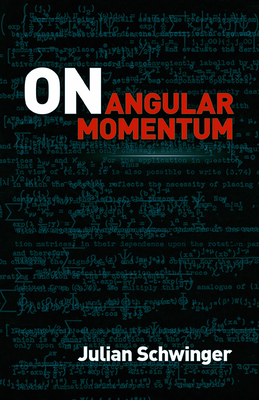 On Angular Momentum - Schwinger, Julian