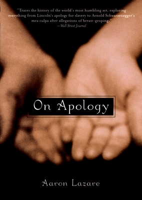 On Apology - Lazare, Aaron, M.D.