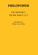 On Aristotle's "On the Soul 1.3-5"