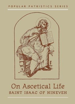 On Ascetical Life - St Isaac of Nineveh, and Hansbury, Mary (Translated by)