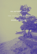 On Autumn Lake: The Collected Essays