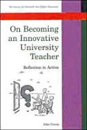 On Becoming an Innovative University Teacher