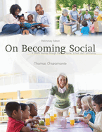 On Becoming Social: A Child's Journey Though the Home, School, and Community